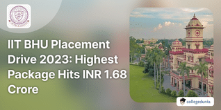 IIT BHU Placement Drive 2023: Highest Package Hits INR 1.68 Crore; Check Details Here
